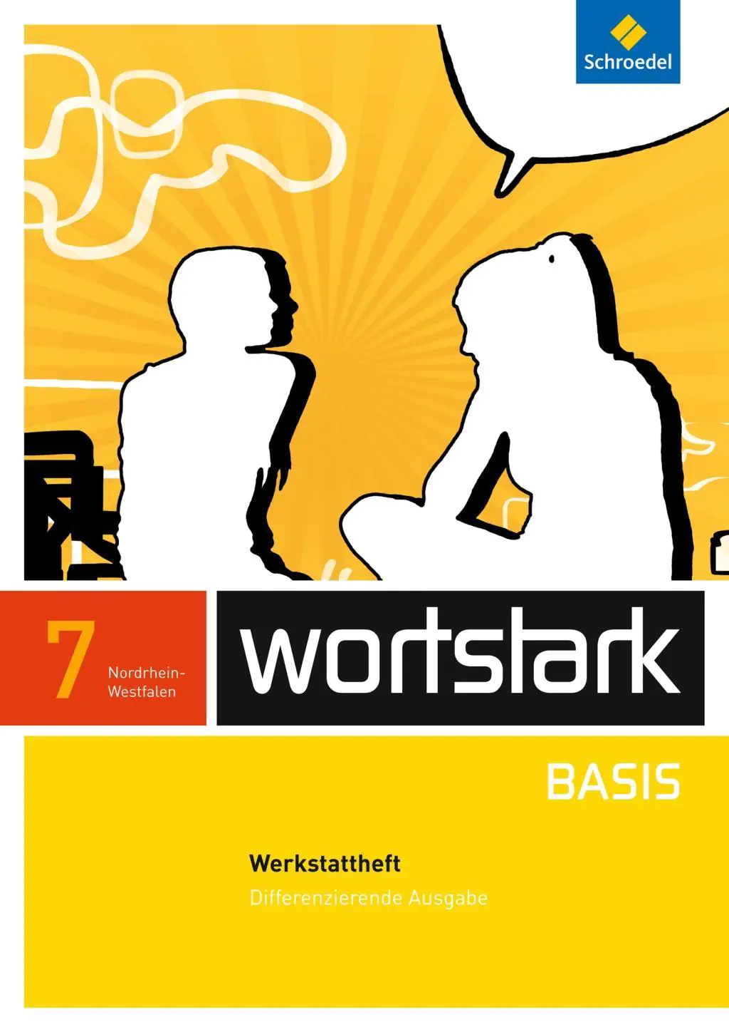 Wortstark Basis 7. Werkstattheft. Differenzierende Ausgabe. NRW aus der Kategorie Deutsch