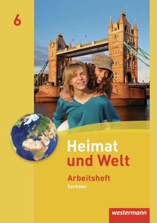 Heimat und Welt 6. Arbeitsheft. Sachsen aus der Kategorie Geographie