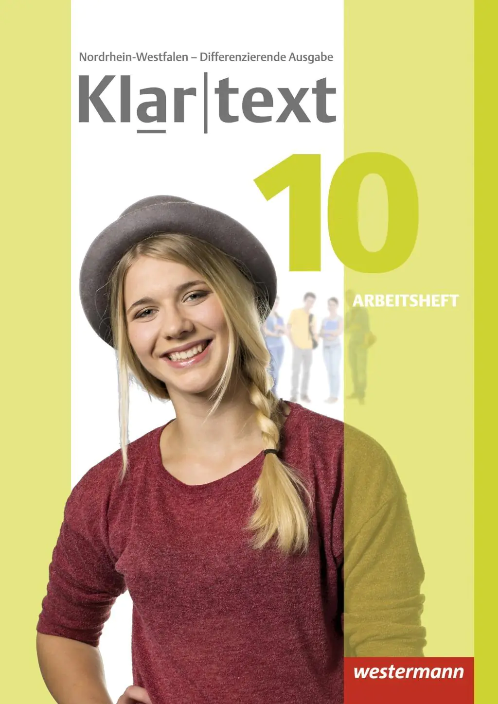 Klartext 10. Arbeitsheft. Differenzierende Ausgabe. NRW aus der Kategorie Deutsch
