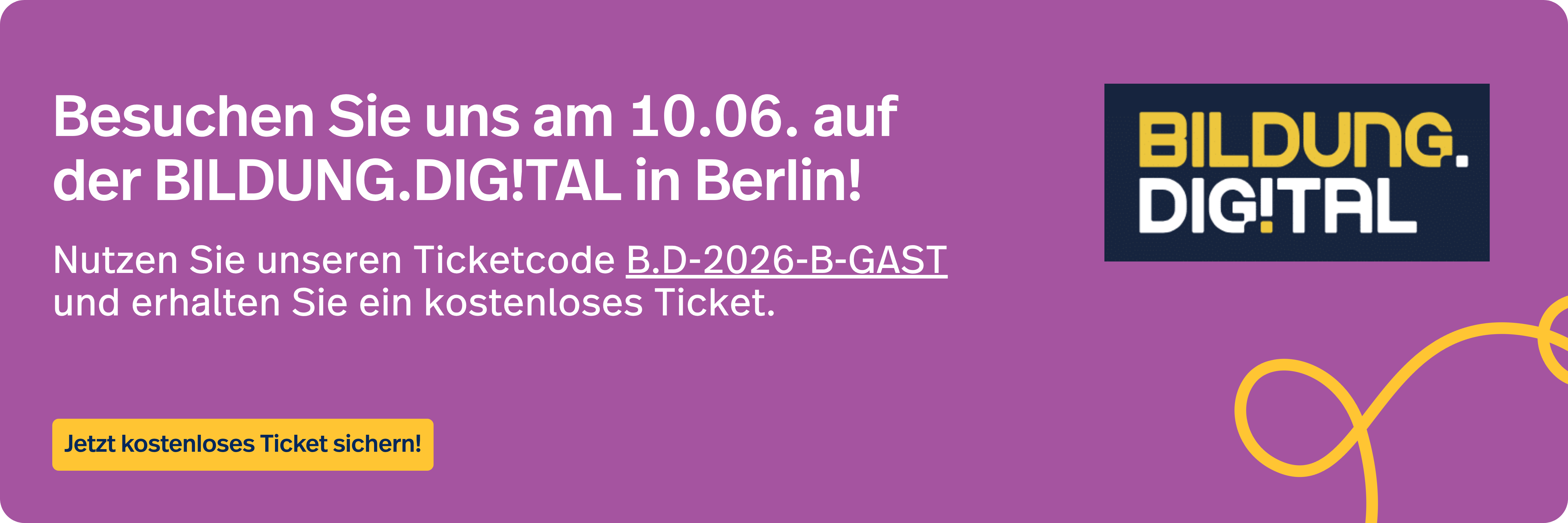 Sichern Sie sich ein kostenloses Ticket für die Bildung digital am 10.06. in Berlin mit dem Code B.D-2026-B-GAST.