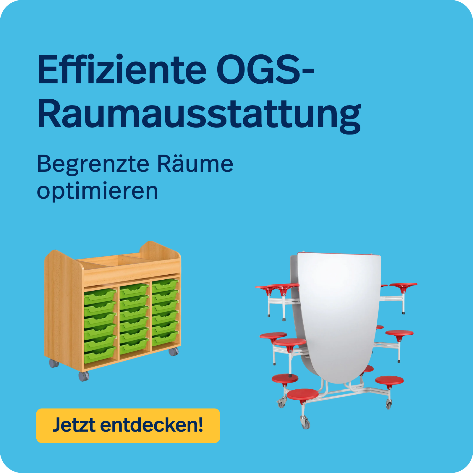 Effiziente OGS-Ausstattung entdecken!