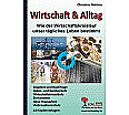 Wirtschaft & Alltag Wie der Wirtschaftskreislauf unser tägliches Leben bestimmt aus der Kategorie Berufsschulen