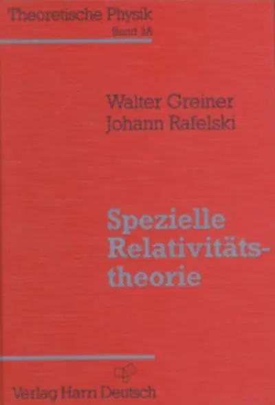 Theoretische Physik 3/A. Spezielle Relativitätstheorie aus der Kategorie Physik