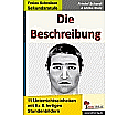 Die Beschreibung. 11 Unterrichtseinheiten mit fix und fertigen Stundenbildern! aus der Kategorie Deutsch