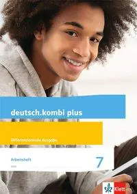 deutsch.kombi plus 7. 7. Schuljahr. Arbeitsheft mit Lösungsteil aus der Kategorie Deutsch
