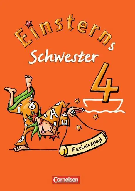 Einsterns Schwester. Sprache und Lesen 4. Schuljahr. Ferienspaß mit Lola 4 aus der Kategorie Deutsch