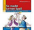 So macht Lernen Spaß aus der Kategorie Pädagogik