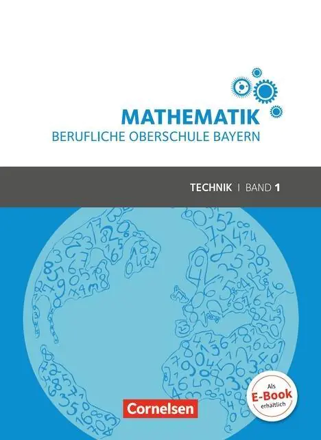 Mathematik 1. Berufliche Oberschule Bayern. Schülerbuch. Technik aus der Kategorie Mathematik