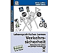 Lebenspraktisches Lernen: Verkehrssicherheit aus der Kategorie Sachkunde