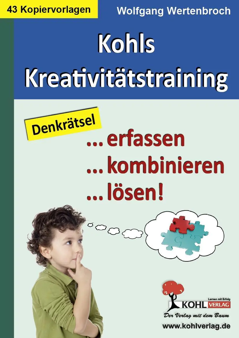Kohls Kreativitätstraining Denkrätsel ... erfassen ... kombinieren ... lösen! aus der Kategorie Deutsch