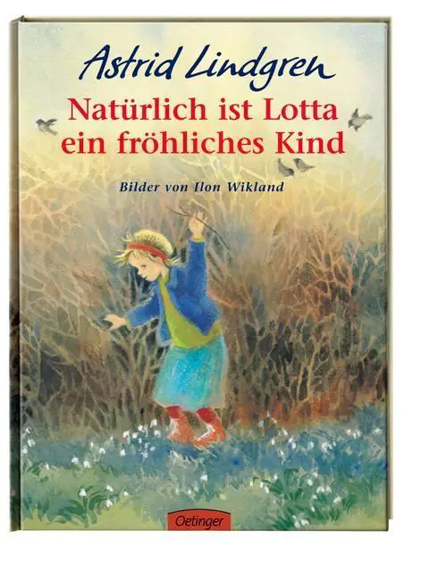 Natürlich ist Lotta ein fröhliches Kind aus der Kategorie Kinderbücher