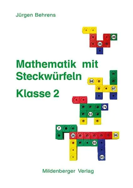 Mathematik mit Steckwürfeln 2. Schuljahr aus der Kategorie Mathematik