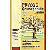 Praxis Grundschule extra. Religionsstunden mit Pfiff aus der Kategorie Religion/Ethik