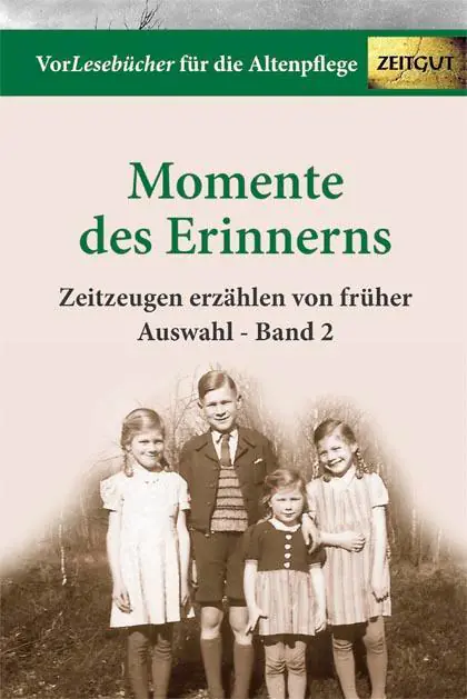 Momente des Erinnerns 2 - Auswahl aus der Kategorie Deutsch
