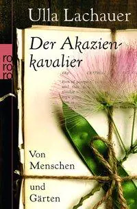 Der Akazienkavalier aus der Kategorie Taschenbücher