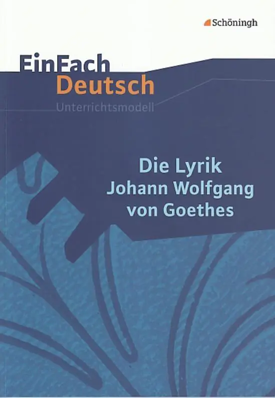 EinFach Deutsch - Unterrichtsmodelle. Die Lyrik Johann Wolfgang von Goethes aus der Kategorie Deutsch
