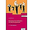 Betriebswirtschaftslehre mit Rechnungswesen 2. Band. Arbeitsheft Rechnungswesen aus der Kategorie Berufsschulen