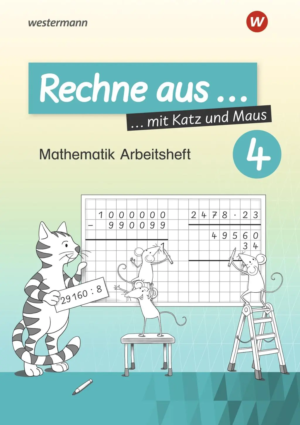 Rechne aus mit Katz und Maus 4. Mathematik Arbeitsheft aus der Kategorie Mathematik