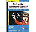 Die kreative Buchstabenwerkstatt Buchstaben schreiben und erfahren aus der Kategorie Kunst