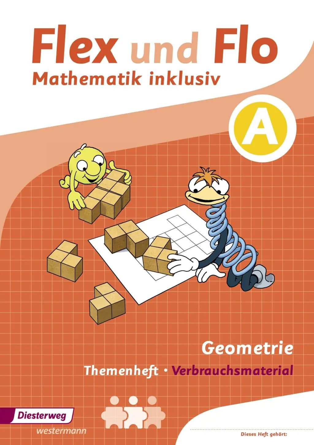 Flex und Flo - Mathematik inklusiv A. Geometrie. Arbeitsheft aus der Kategorie Mathematik