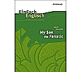 EinFach Englisch - Unterrichtsmodelle. My Son the Fanatic, Kureishi aus der Kategorie Englisch