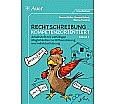 Rechtschreibung kompetenzorientiert - Klasse 3 AH aus der Kategorie Deutsch