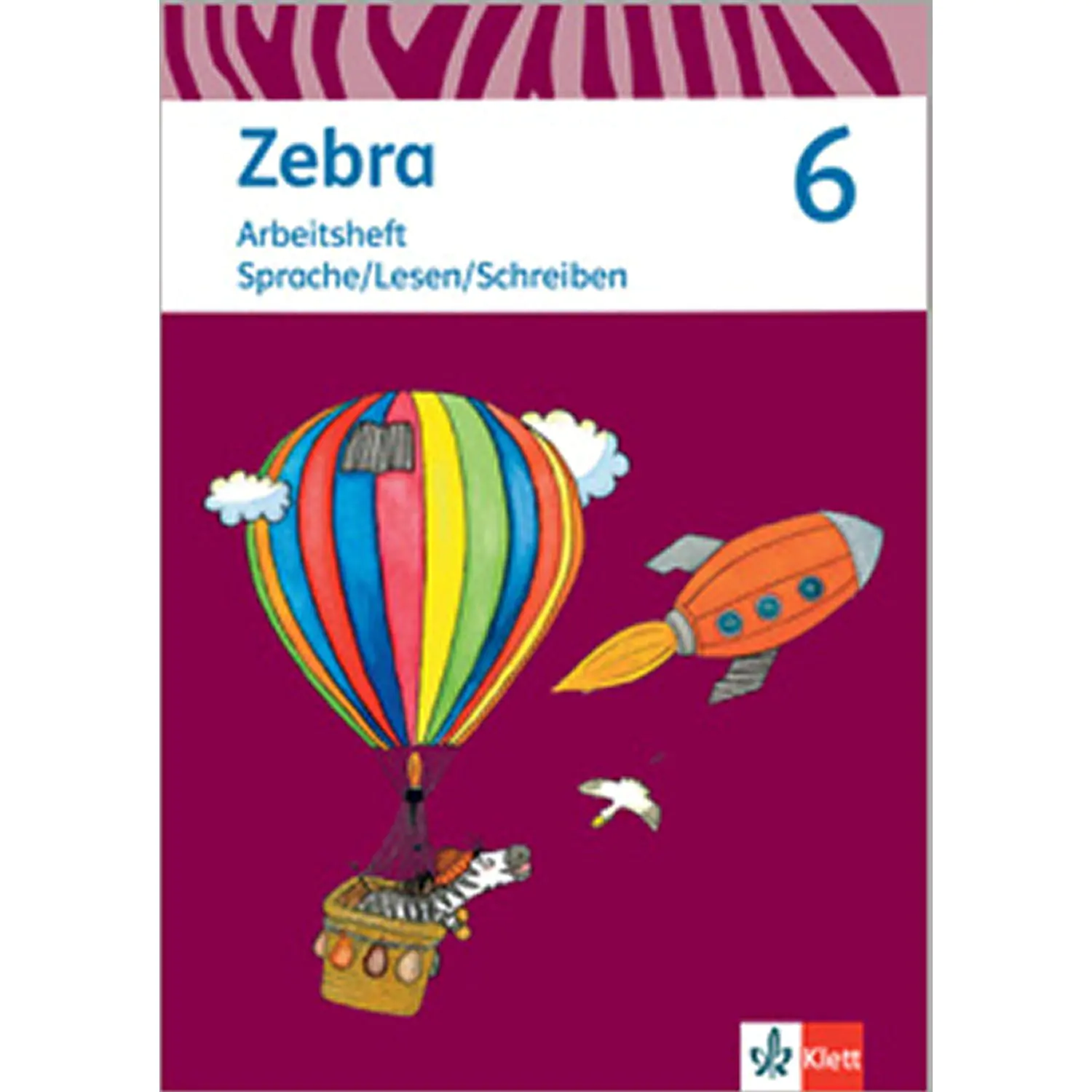 Zebra 6. Arbeitsheft Sprache/Lesen/Schreiben aus der Kategorie Deutsch