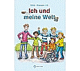 Ich und meine Welt aus der Kategorie Religion/Ethik