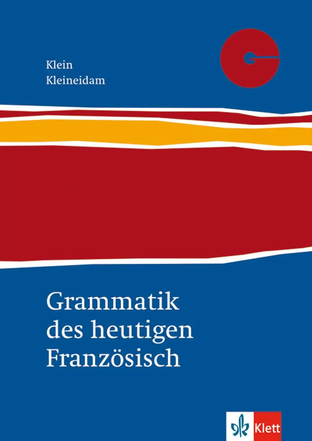 Grammatik des heutigen Französisch. aus der Kategorie Französisch
