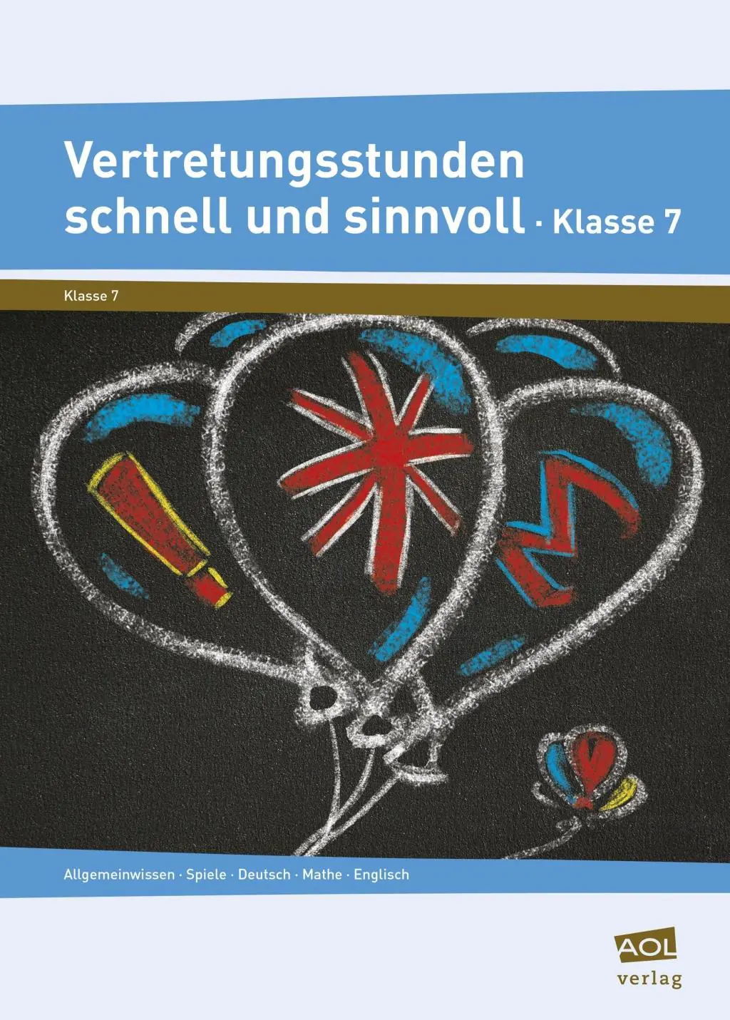 Vertretungsstunden schnell und sinnvoll Klasse 7 aus der Kategorie Pädagogik