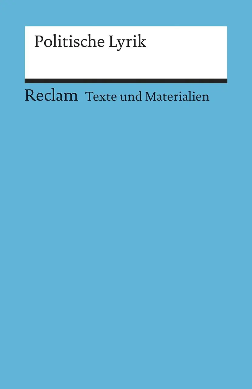 Texte und Materialien für den Unterricht. Politische Lyrik aus der Kategorie Deutsch