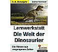Lernwerkstatt - Die Welt der Dinosaurier aus der Kategorie Kinderbücher