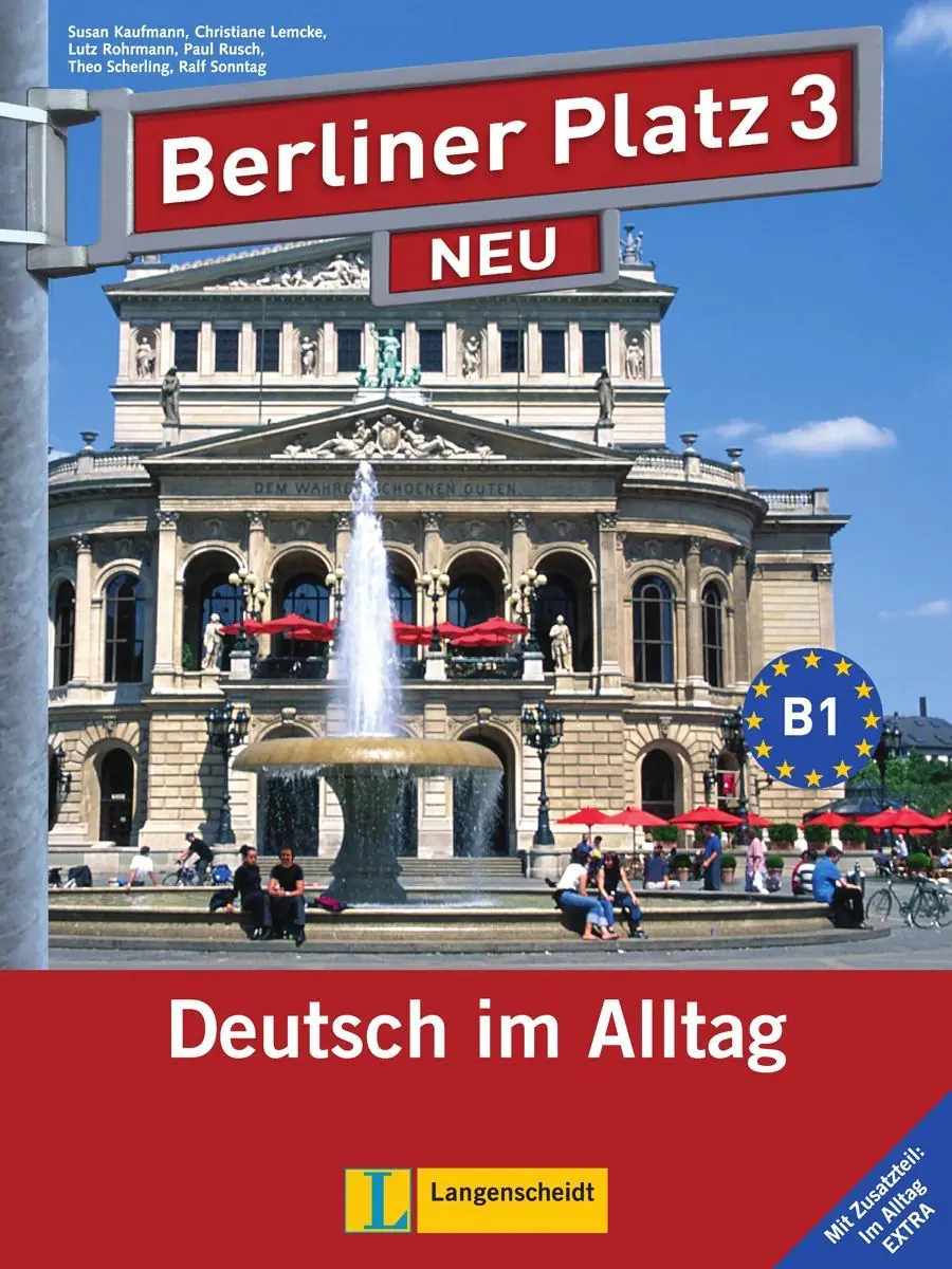 Berliner Platz 3. Lehr- und Arbeitsbuch + 2 Audio-CDs und Im Alltag EXTRA aus der Kategorie Deutsch
