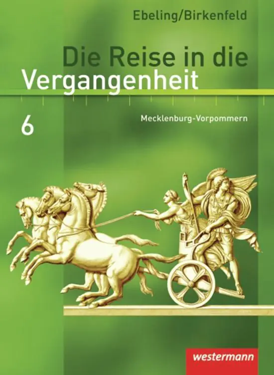 Die Reise in die Vergangenheit 6. Schülerband. Mecklenburg-Vorpommern aus der Kategorie Geschichte
