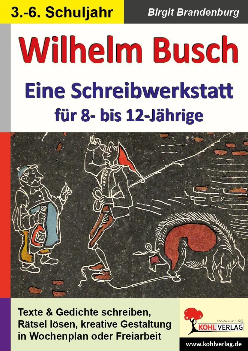 Wilhelm Busch - Eine Schreibwerkstatt für 8- bis 12-Jährige aus der Kategorie Deutsch
