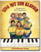 Sing mit zum Klavier, 5 Lieder mit Klavierbegleitung, 50 Kopiervorlagen aus der Kategorie Musik