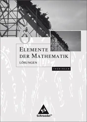 Elemente der Mathematik 6. Lösungen. Thüringen aus der Kategorie Mathematik