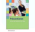 Präsentieren lernen und trainieren im Team aus der Kategorie Bücher & Lernmedien