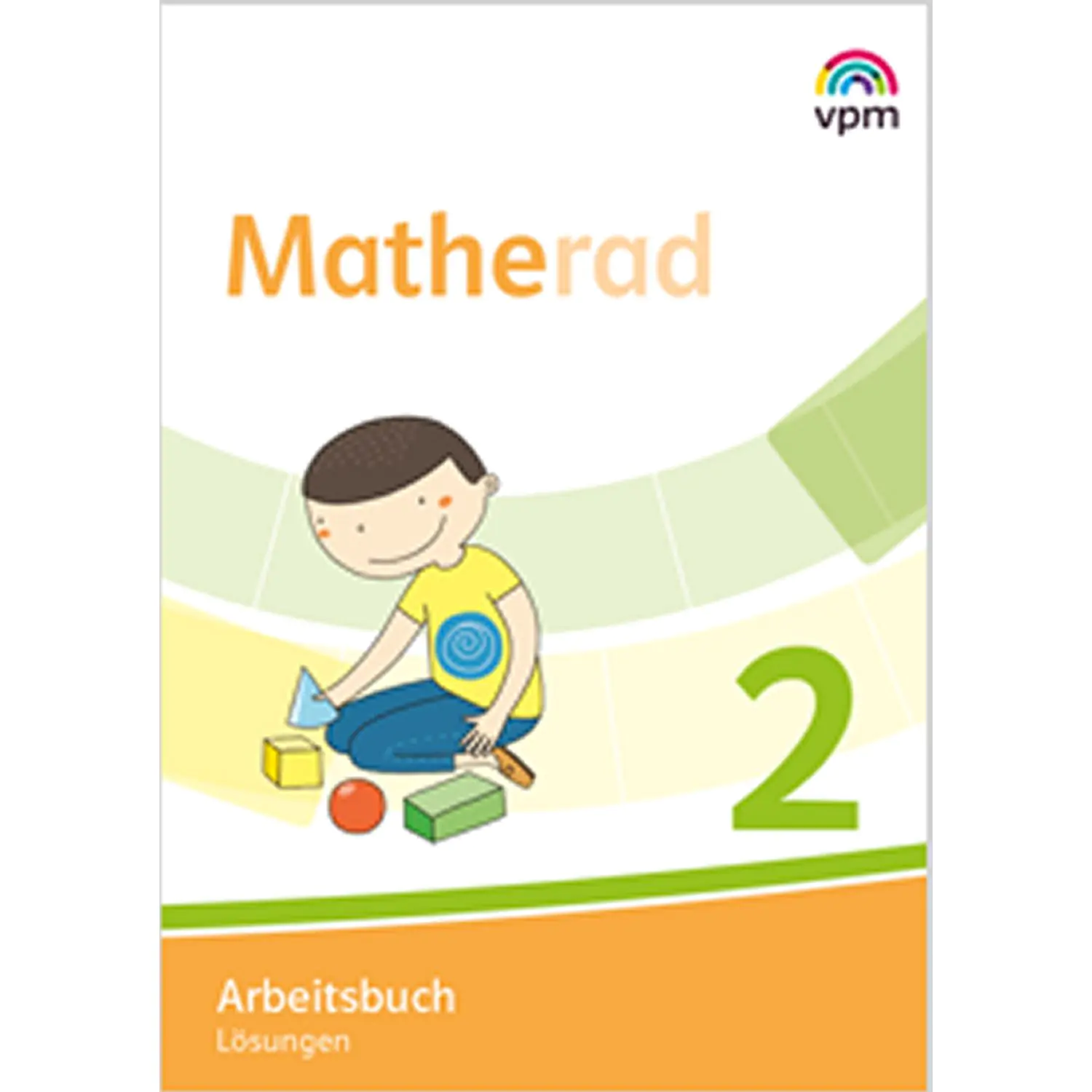 Matherad 2. Schuljahr. Arbeitsbuch. Lösungen aus der Kategorie Mathematik
