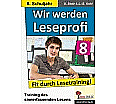 Wir werden Leseprofi - Fit durch Lesetraining! 8. Schuljahr aus der Kategorie Deutsch
