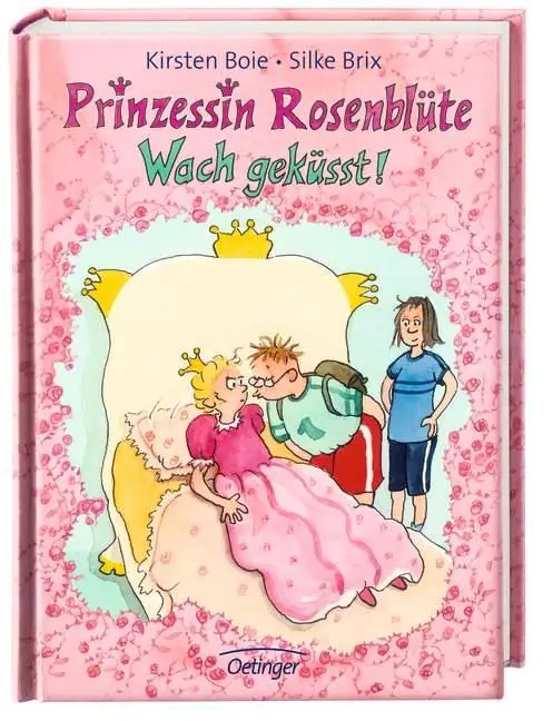 Prinzessin Rosenblüte. Wach geküsst! aus der Kategorie Kinderbücher