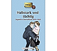 Halbstark und tüchtig aus der Kategorie Deutsch