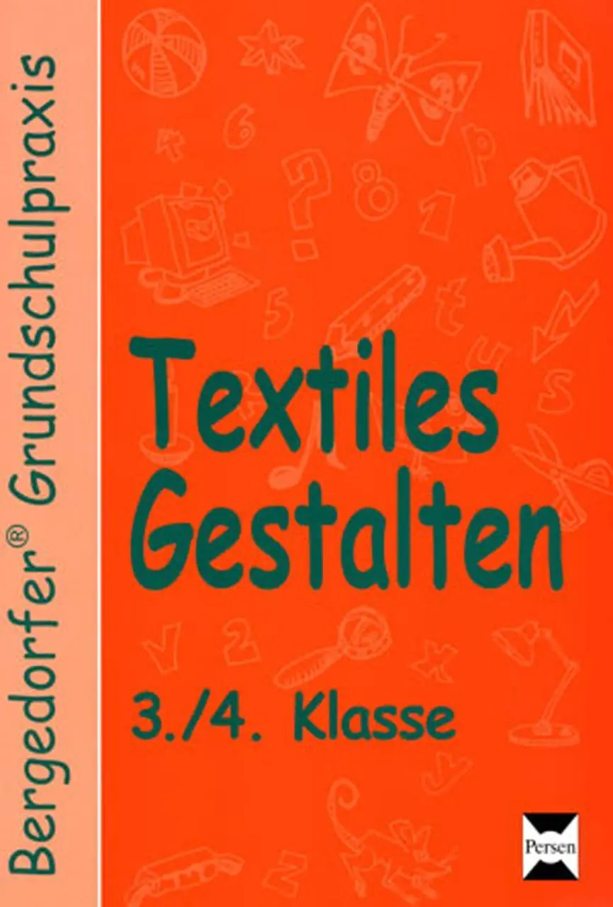 Textiles Gestalten. 3. und 4. Klasse aus der Kategorie Arbeitslehre