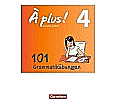 À plus! 4. 101 Grammtikübungen aus der Kategorie Französisch