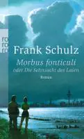 Morbus fonticuli oder Die Sehnsucht des Laien aus der Kategorie Taschenbücher