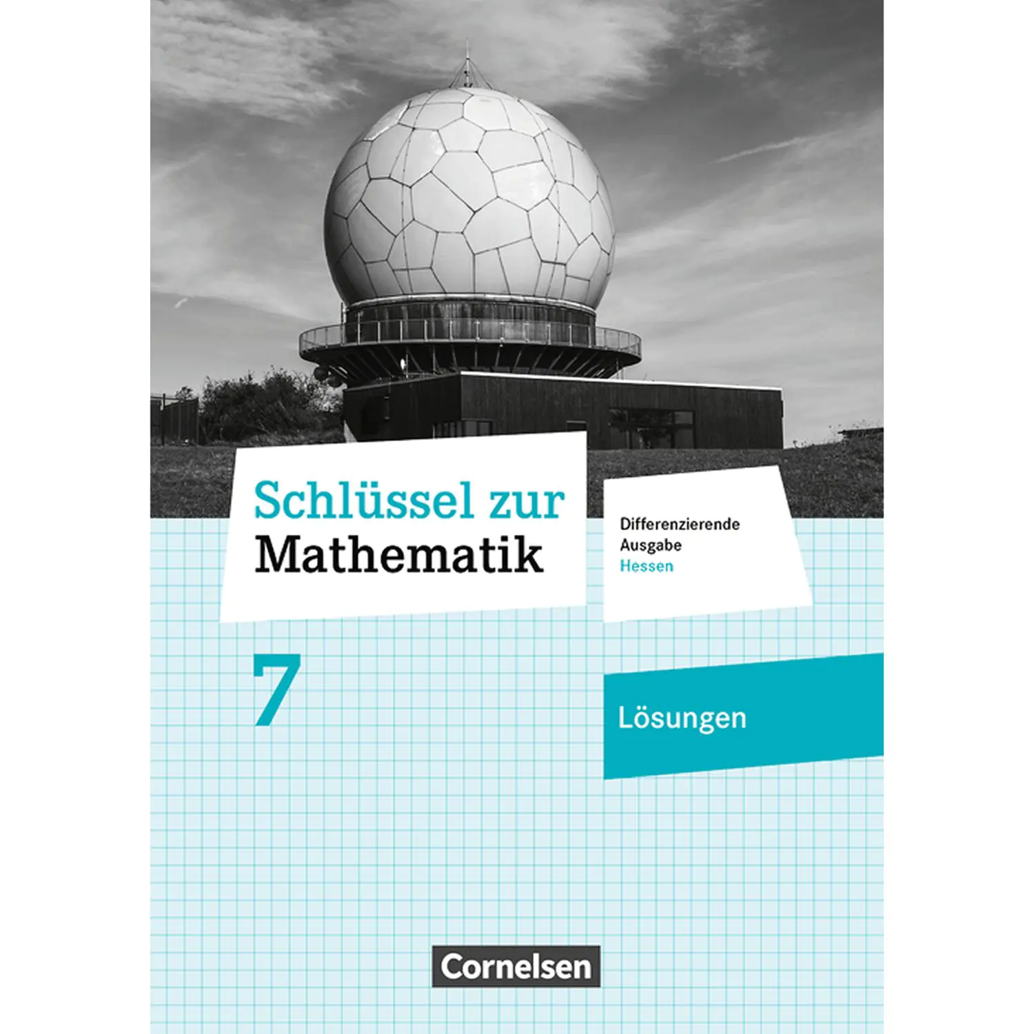 Schlüssel zur Mathematik 7. Schuljahr. Lösungen aus der Kategorie Mathematik