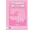 Textilarbeit mit System aus der Kategorie Berufsschulen