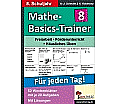 Mathe-Basics-Trainer / 8. Schuljahr Grundlagentraining für jeden Tag! aus der Kategorie Schulbücher