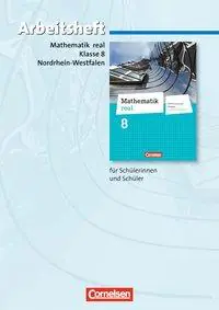 Mathematik real 8. Arbeitsheft. NRW aus der Kategorie Mathematik