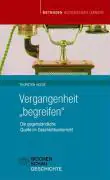 Vergangenheit begreifen aus der Kategorie Geschichte